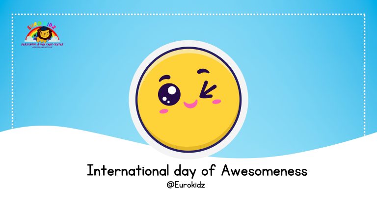 International Day of Awesomeness – Appreciation to the staff of Euro Kidz.
